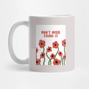 "Don't Over Think It" Mental Health Mug